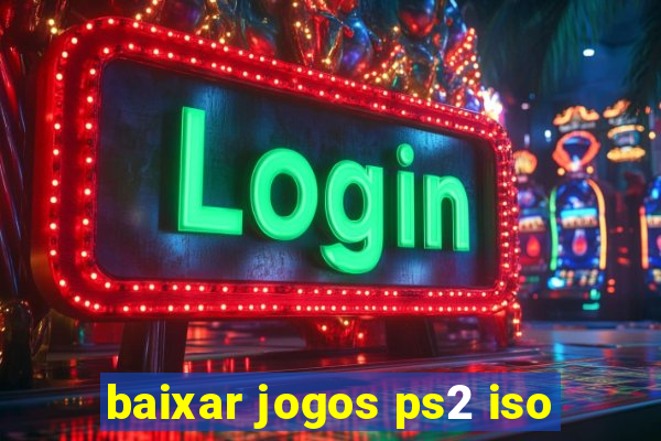 baixar jogos ps2 iso